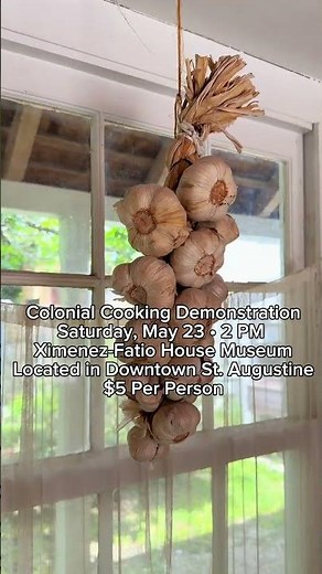 Colonial Cooking Demonstration: Downtown St. Augustine