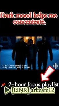 Work Focus Playlist 2 Hours Psychological Thriller Atmosphere No Dialogue, No Talking ✨