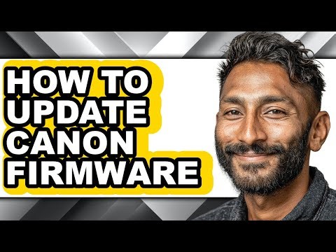 How to Update Canon Firmware - Step by Step