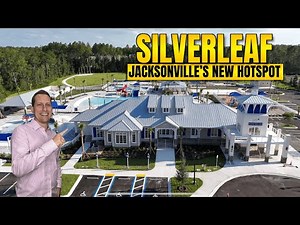 Jacksonville, FL's Newest and Hottest Community - All About SilverLeaf & Why People Are Moving Here!