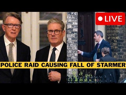 🚨 BREAKING: Police Raids Mandelson's Homes - Fall Of Starmer Is Near