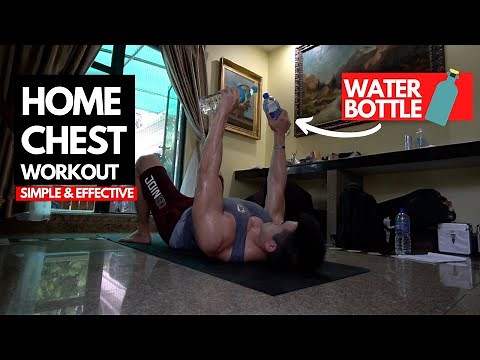 Home Chest Workout with Water Bottles!
