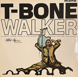 T-Bone Walker - The Great Blues Vocals And Guitar Of T-Bone Walker (His Original 1945-1950 Performances)