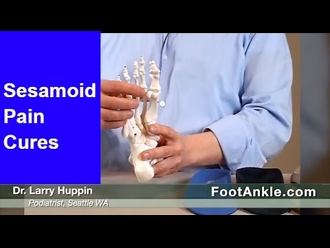 What are the Best Treatments for Sesamoiditis with Seattle Podiatrist Dr Larry Huppin