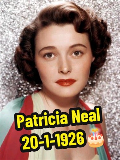 Patricia Neal🎂