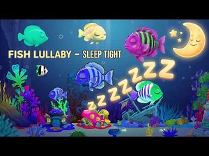 Bedtime Ocean Fish Lullaby 🐟❤️Sleep Music with RelaxingGentle Baby Aquarium Visuals