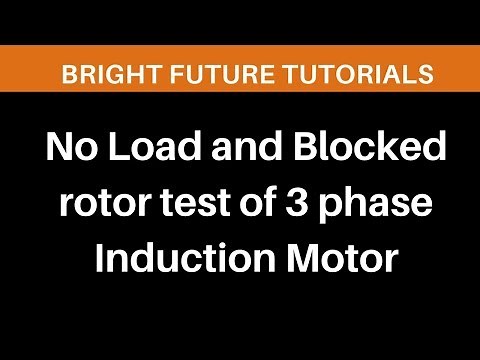 No load and Blocked rotor test of 3 phase induction motor | Indirect method