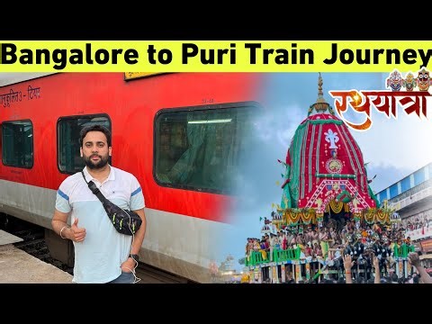 Bangalore to puri jagannath train journey during Rath Yatra | Via Chennai, Vijaywada, Vizag | Vlog