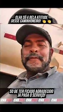 What a wonderful attitude from that truck driver!