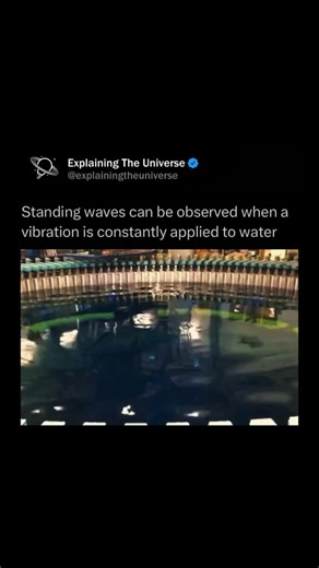 Explaining The Universe on Instagram: "Standing waves on water occur when vibrations cause waves to reflect and interfere in such a way that certain points, called nodes, remain stationary while others, called antinodes, oscillate with maximum amplitude. This happens when the frequency of the vibrations matches a natural resonance of the water body or container, creating a stable wave pattern. The waves appear to “stand still” rather than traveling across the surface. These patterns can be seen 