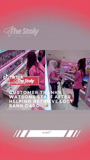 Watsons Staff Retrieve Customer's Lost Bank Card