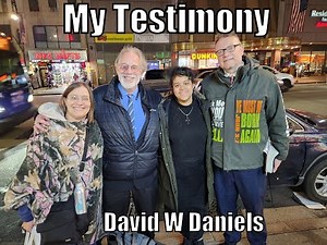 My Testimony - David W Daniels