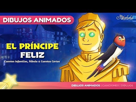 El Príncipe Feliz animado en Español | Cuentos infantiles para dormir | Dibujos animados para niños