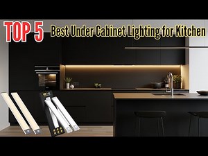 TOP 5: Best Under Cabinet Lighting for Kitchen in 2026 | Quick Expert Review
