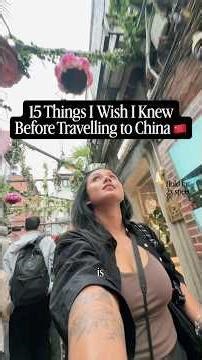 15 things to know before visiting China! | Solo China Trip