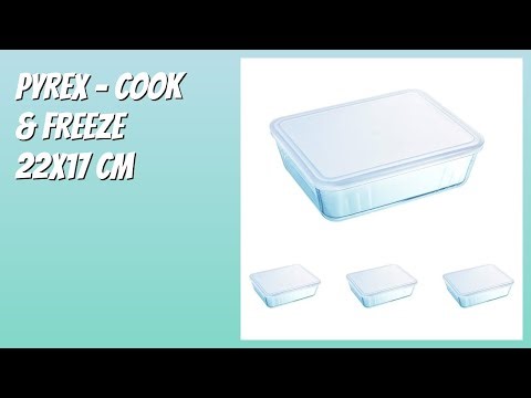 AVIS (2026): Pyrex - Cook & freeze 22x17 cm. DÉTAILS