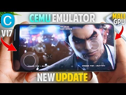 Cemu Emulator For Android - Cemu V17 UPDATE For MALI GPU Devices | Full Setup and Best Settings