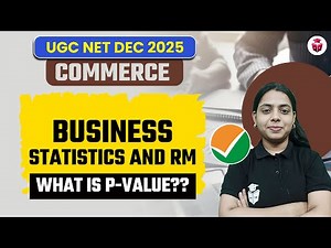 UGC NET Dec 2025 Commerce | UGC NET Commerce Business Statistics and Research | What Is P-Value?