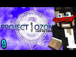 Minecraft: Project Ozone 3 - Ep. 9
