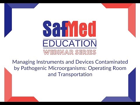 Managing Instruments & Devices Contaminated by Pathogenic Microorganisms: Operating Room & Transport