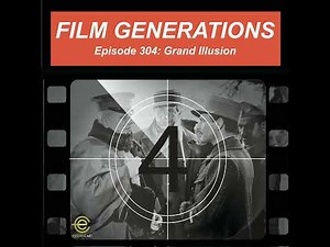 304. Grand Illusion (1937)