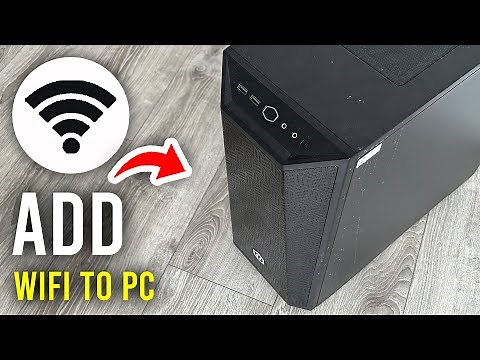 How To Add WiFi To PC - Full Guide