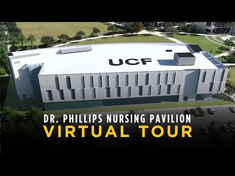 Virtual Tour of the Dr. Phillips Nursing Pavilion at UCF