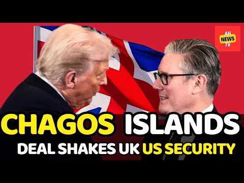 Diego Garcia Base Explained for Dummies | Trump, Starmer and the Chagos Islands | AH NEWS TV