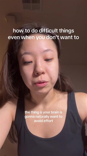 How to Do Difficult Things Even When You Don’t Want To
