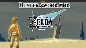 Buster Sword Standalone Mod Mod for The Legend of Zelda: Breath of the Wild (WiiU) | BotW Mods