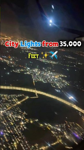 Magical Night Views ✨ | City Lights from 35,000 Feet | Unforgettable Night Flight | Millions Lights
