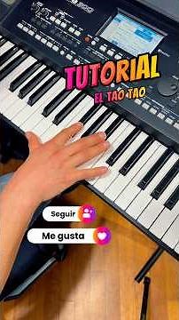 Modo Tutorial- El Tao Tao #musicaparabailar#quebraditas#piano#teclados #bailar
