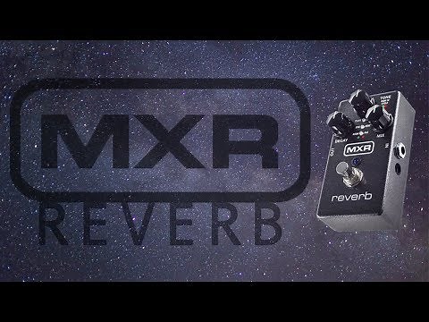 MXR M300 Reverb Demo (Including 100% Wet and Expression pedal functions.)