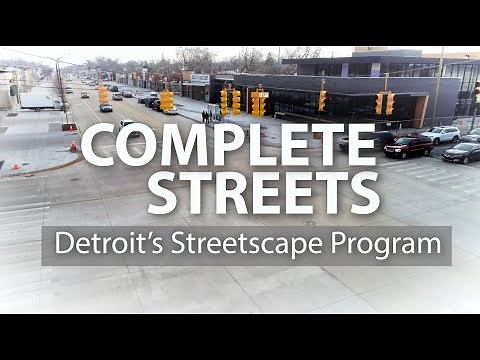 Complete Streets: Detroit's Streetscape Program
