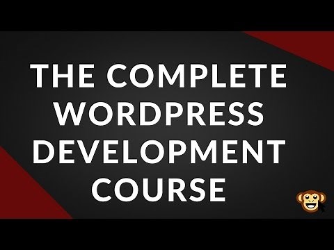 The Complete WordPress Development Course Preview - The First 2.5 Hours