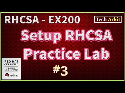 How to Setup Linux Lab | RHCSA Certification Preparation #3 | Tech Arkit | EX200