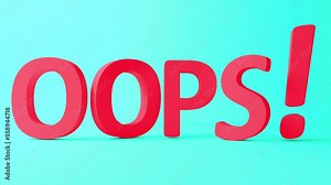OOPS Text Animation. Word oops in 3d text. Design text element for game, branding. Flying object. Bright dynamic animation on simple background. 3D Animation.