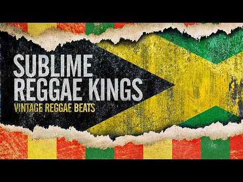 Sublime Reggae Kings - Vintage Reggae Beats