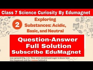 NCERT Class 7 Science Chapter 2 Exploring Substances: Acidic, Basic, and Neutral Question Answer |