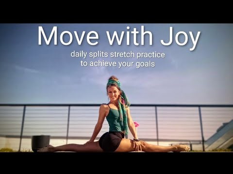 Move with Joy-splits stretch daily practice for achieving the splits #splits #dailypractice #stretch