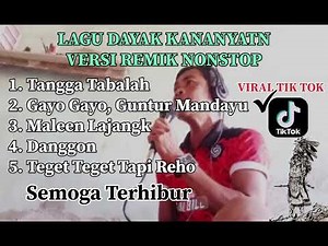 Lagu Dayak Versi Remik Nonstop