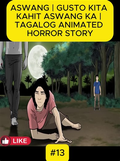 ASWANG | GUSTO KITA KAHIT ASWANG KA | TAGALOG ANIMATED HORROR STORY #animation #pinoytiktok #foryoupage❤️❤️ #videoviraltiktok #fyp
