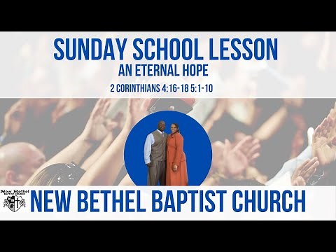 Sunday School Lesson - August 29, 2021 - An Eternal Hope