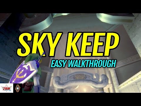 EASY Walkthrough Sky Keep | The Legend of Zelda Skyward Sword HD