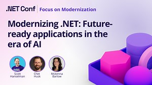 Modernizing .NET: Future-ready applications in the era of AI