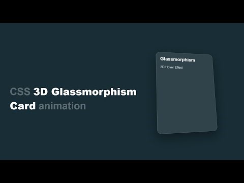 3D Glassmorphism Card animation using HTML and CSS.