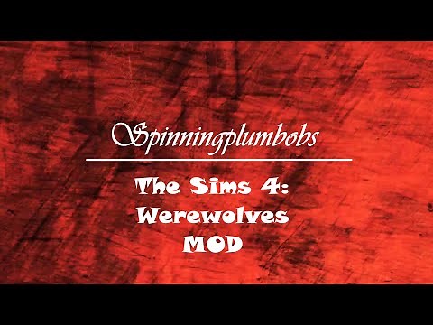 The Sims 4: Downloading the Werewolves mod by Spinningplumbobs
