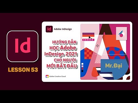 Lesson 53 Hướng dẫn đóng gói Package trong InDesign 2021 để mở trên máy khác không bị lỗi (Bài Cuối)