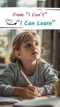 How to Turn “I Can’t” Into “I Can Learn” | Growth Mindset for Kids