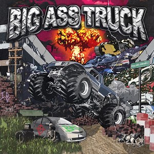 BIG ASS TRUCK - BIG ASS TRUCK: Song Lyrics, Music Videos & Concerts